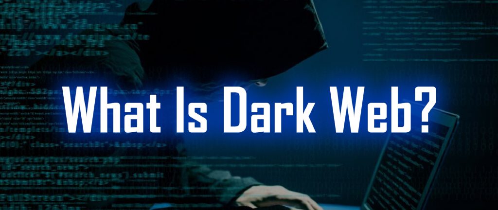 What is Dark Web